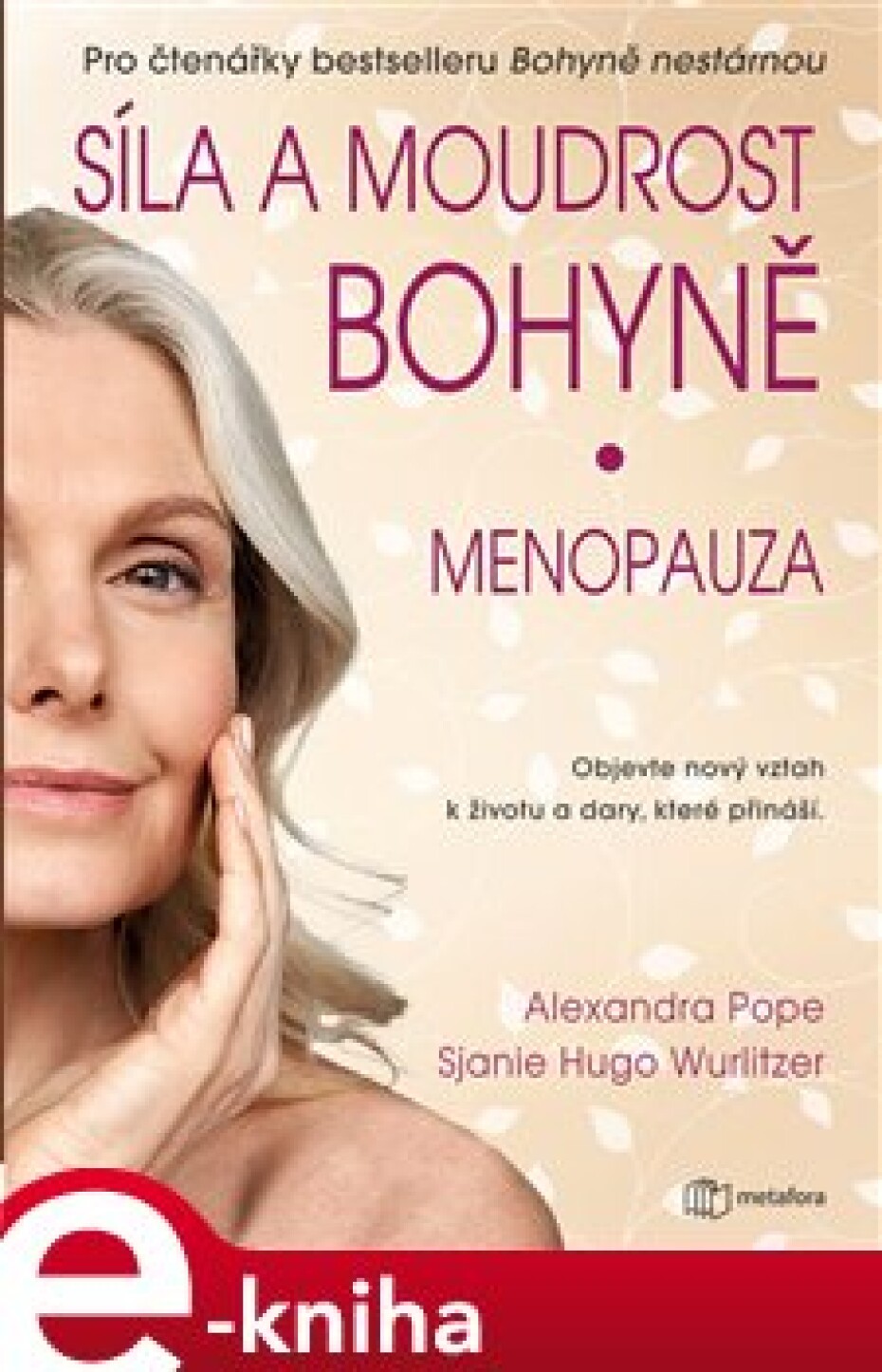 Síla a moudrost bohyně: Menopauza - Alexandra Popeová, Sjanie Hugo Wurlitzerová - main (0)