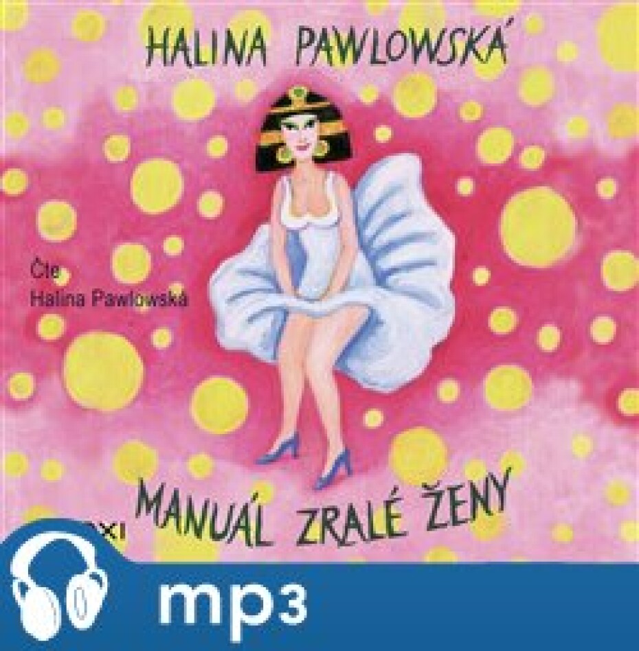 Manuál zralé ženy, mp3 - Halina Pawlowská - main (0)