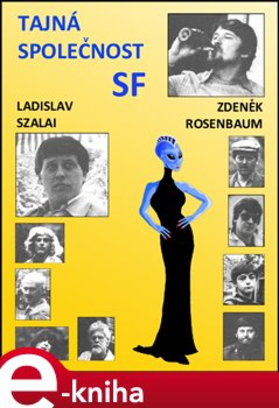 Tajná společnost SF - Ladislav Szalai, Zdeněk Rosenbaum - main (0)