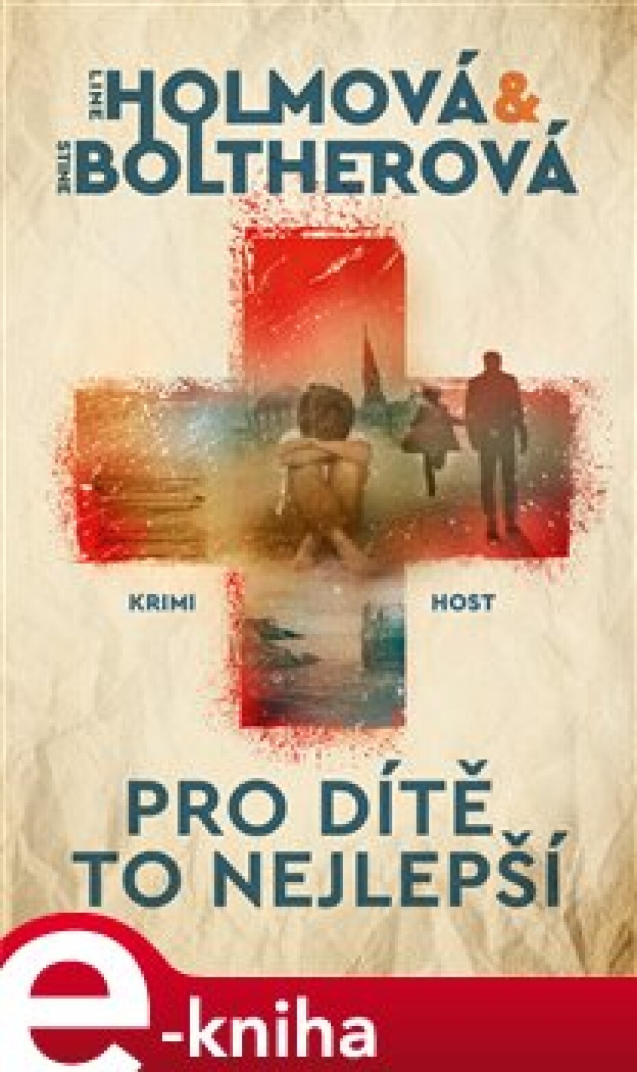 Pro dítě to nejlepší - Line Holmová, Stine Boltherová - main (0)