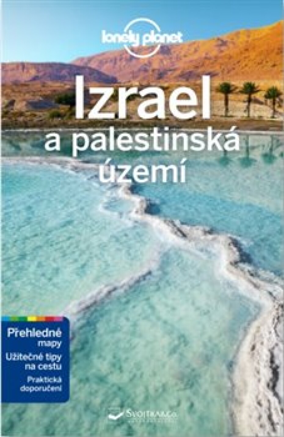 Izrael a palestinská území - Lonely Planet - Daniel Robinson, Orlando Crowcroft, Anita Isalska, Dan Savery Raz - main (0)