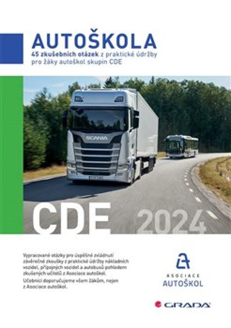 45 zkušebních otázek z praktické údržby pro žáky autoškol skupin CDE 2024 - kolektiv autorů - main (0)