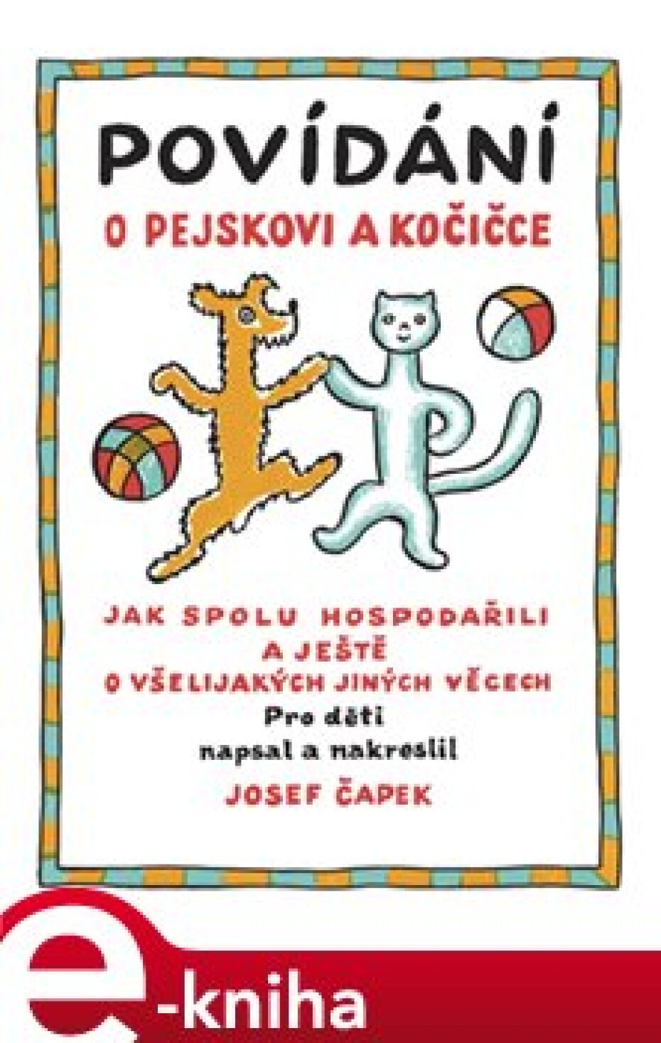 Povídání o pejskovi a kočičce - Josef Čapek - main (0)