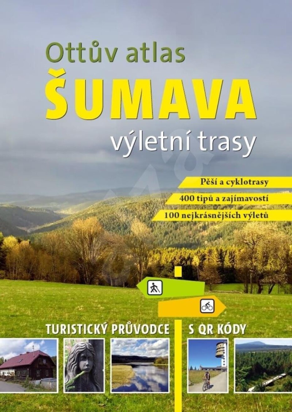 Ottův atlas výletní trasy Šumava - Turistický průvodce s QR kódy - Ivo Paulík - main (0)