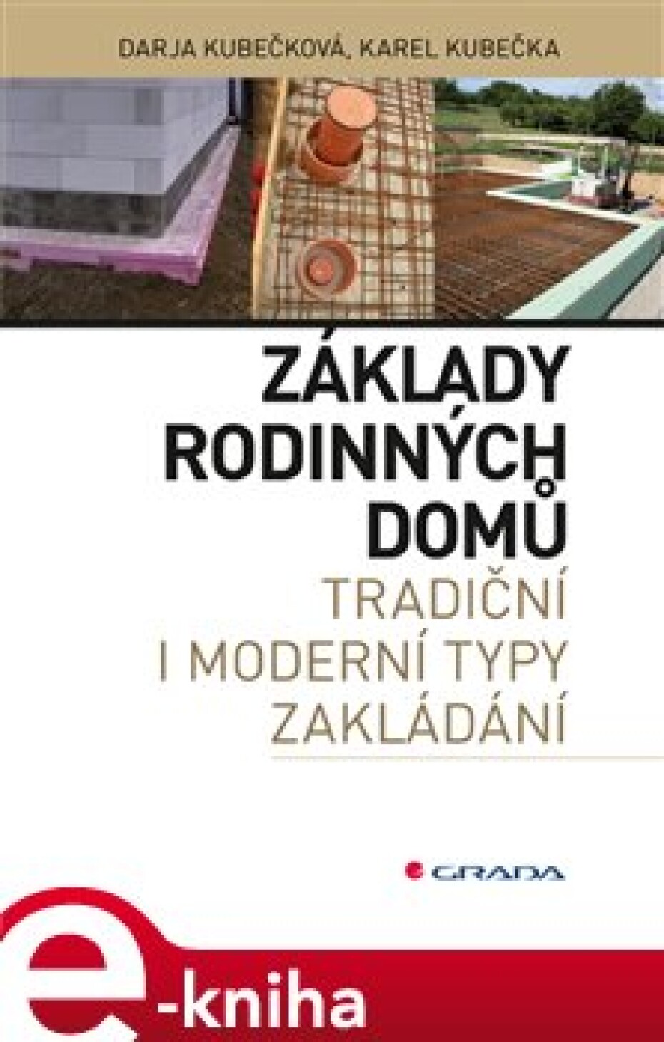 Základy rodinných domů - Darja Kubečková, Karel Kubečka - main (0)