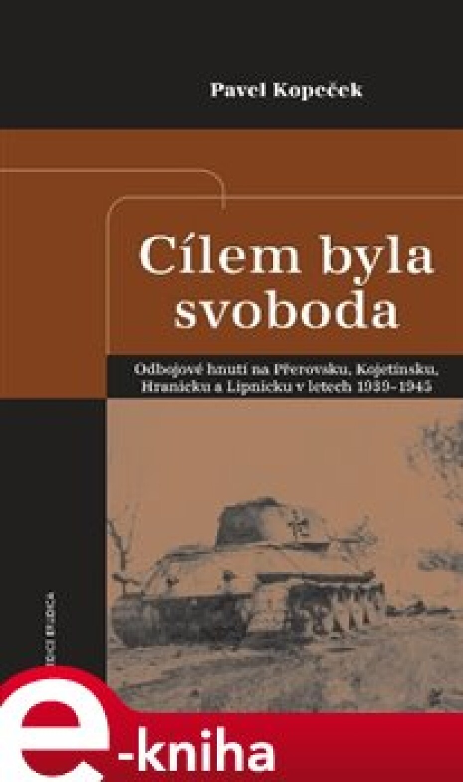 Cílem byla svoboda - Pavel Kopeček - main (0)