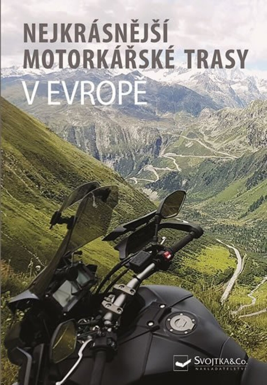 Nejkrásnější motorkářské trasy v Evropě - Kolektiv autorů - main (0)