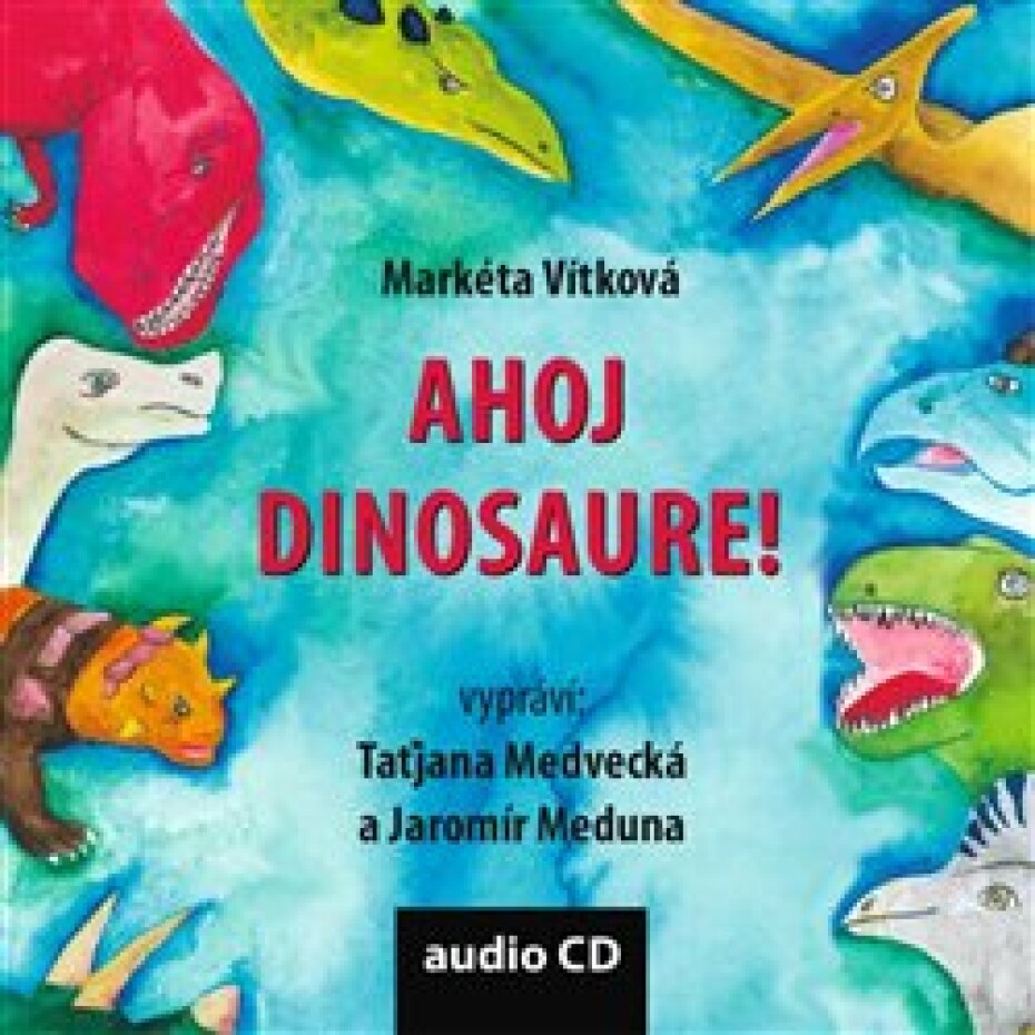 Ahoj dinosaure! - Markéta Vítková - main (0)