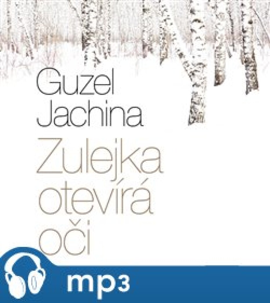 Zulejka otevírá oči, mp3 - Guzel Jachina - main (0)