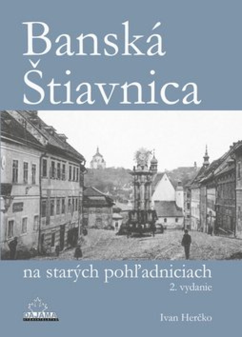 Banská Štiavnica na starých pohľadniciach - Ivan Herčko - main (0)