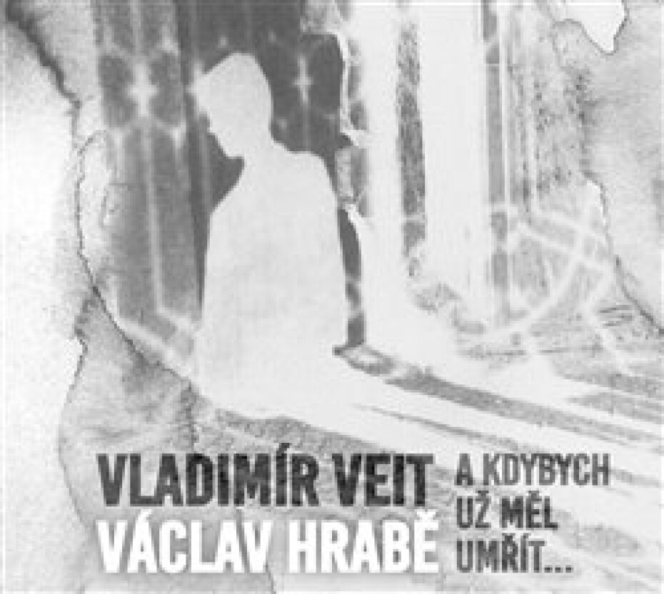 Vladimír Veit / Václav Hrabě - A Kdybych Měl Umřít CD - main (0)