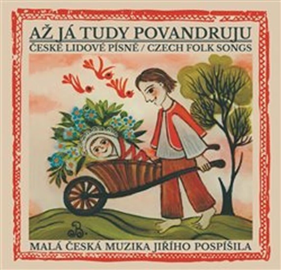 Až já tudy povandruju - České lidové písně / Czech folk songs - CD - česká muzika Jiřího Pospíšila Malá - main (0)