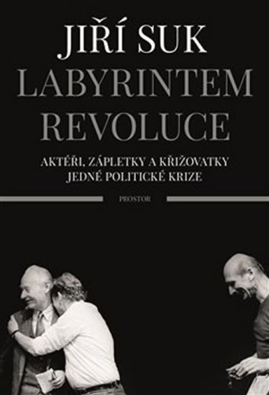 Labyrintem revoluce, 3.  vydání - Jiří Suk - main (0)
