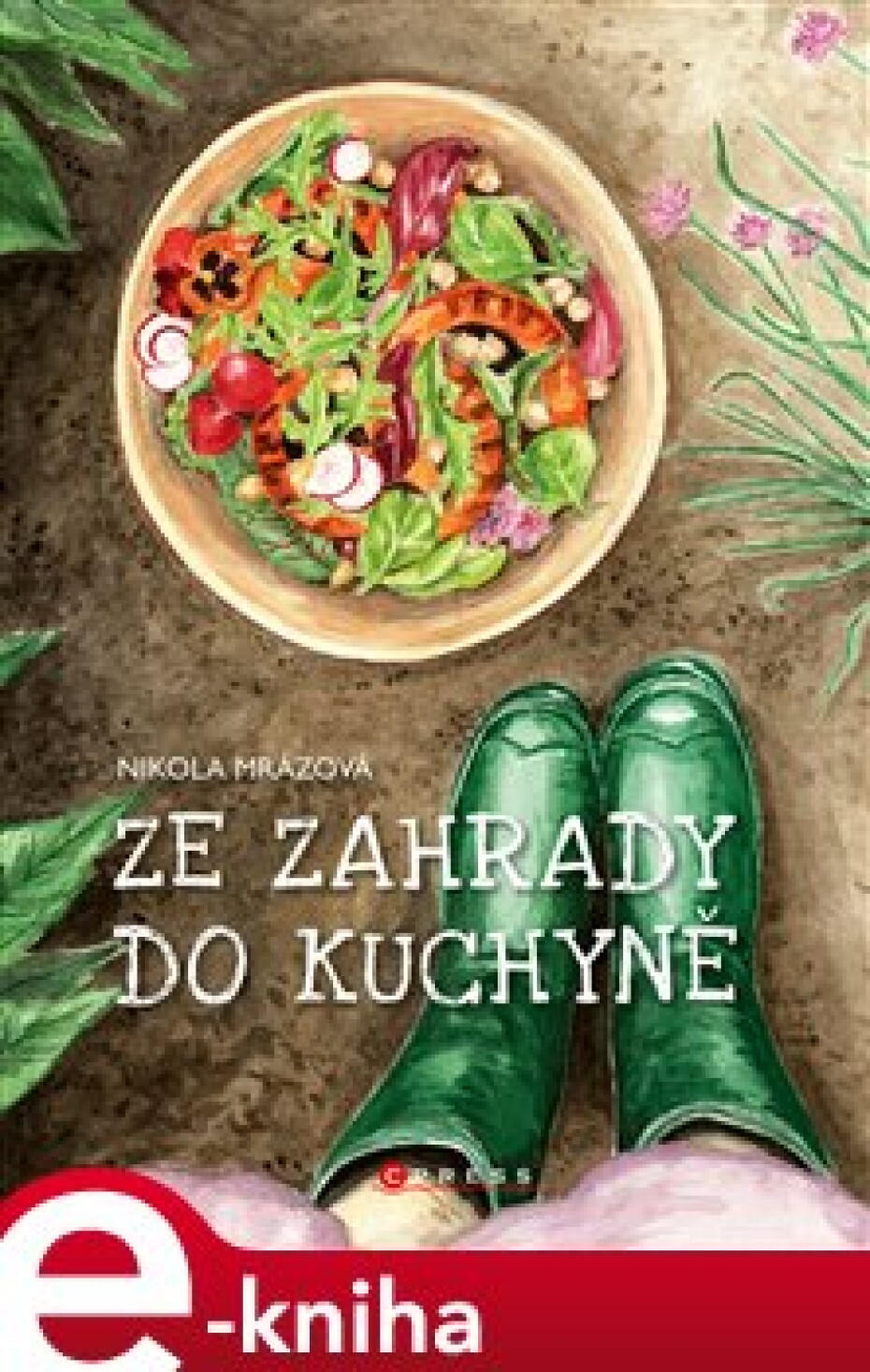Ze zahrady do kuchyně - Nikola Mrázová - main (0)