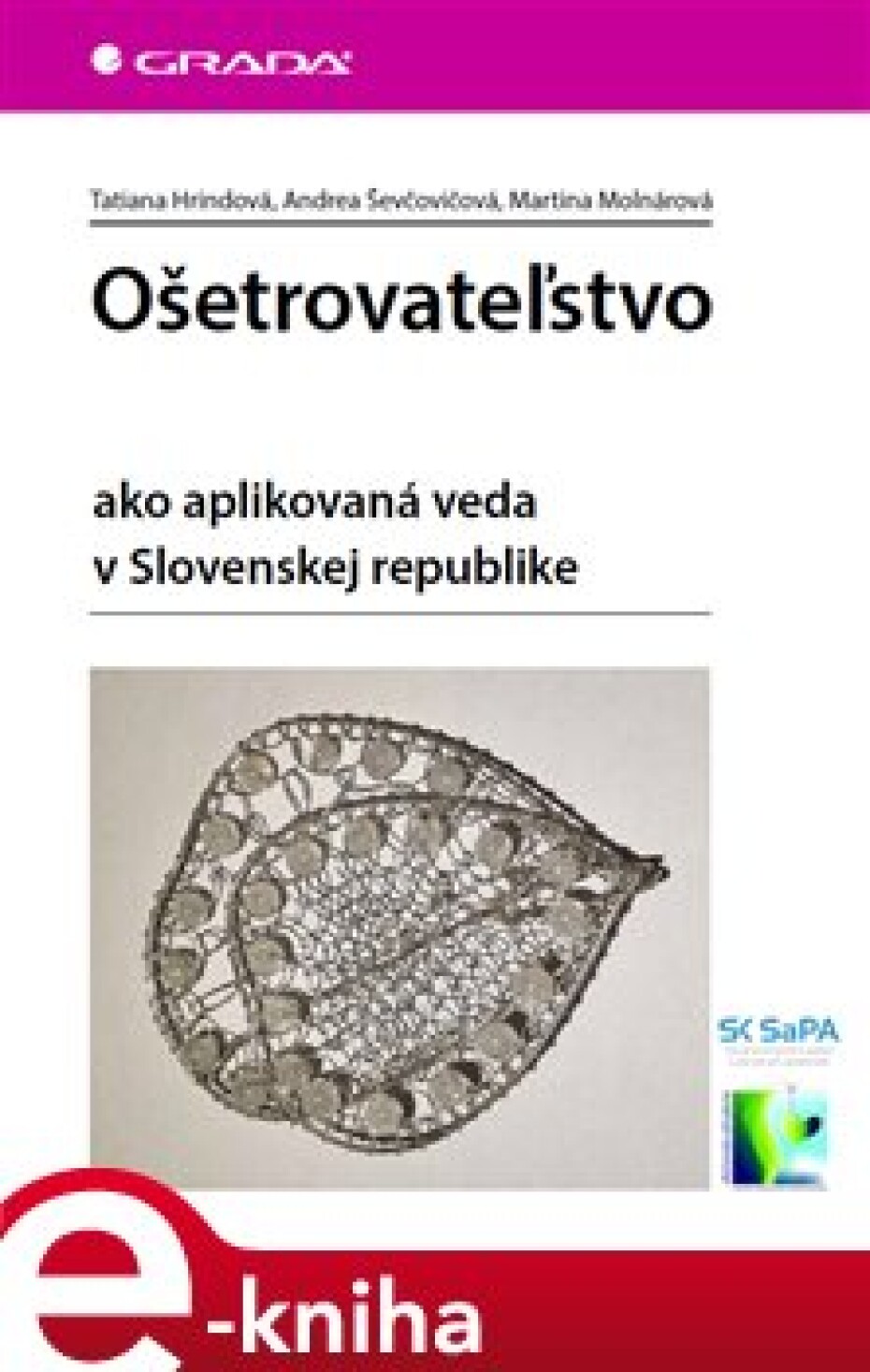 Ošetrovateľstvo - Martina Molnárová, Andrea Ševčovičová, Tatiana Hrindová - main (0)