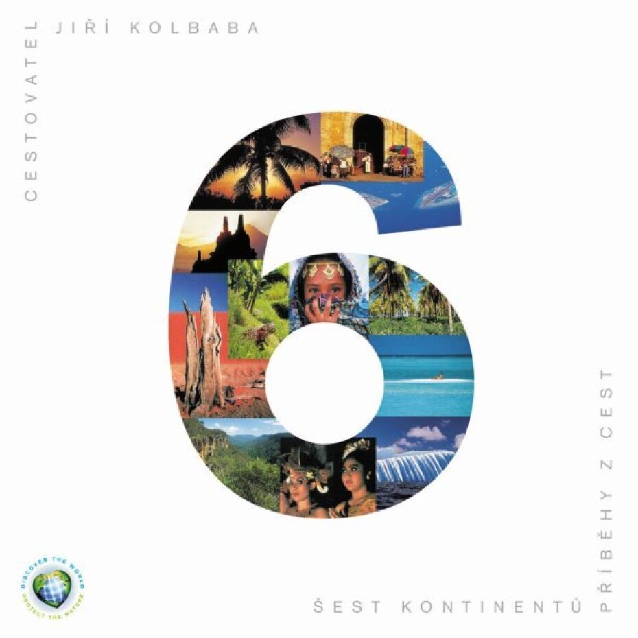 Šest kontinentů - Příběhy z cest - Jiří Kolbaba - main (0)
