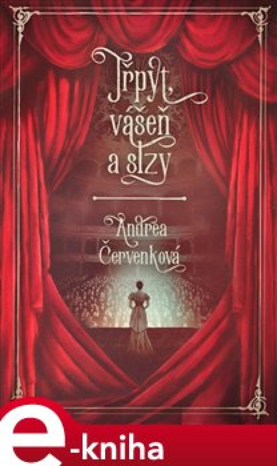 Třpyt, vášeň a slzy - Andrea Červenková - main (0)