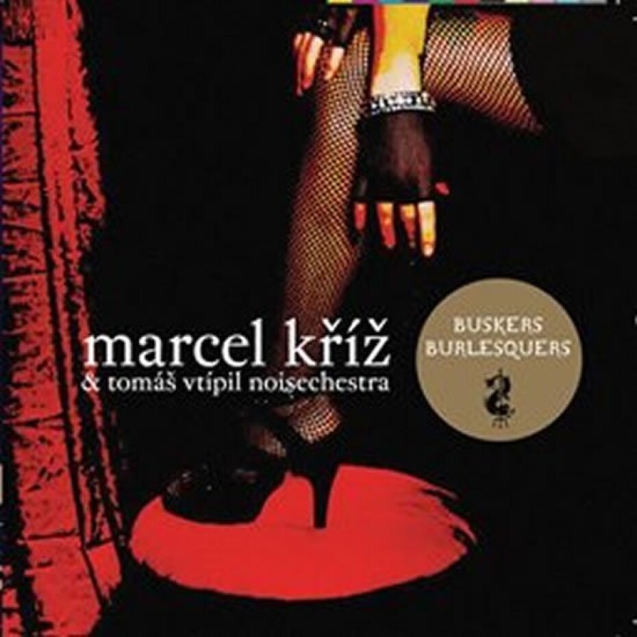 Buskers Burlesquers - CD - Marcel Kříž - main (0)