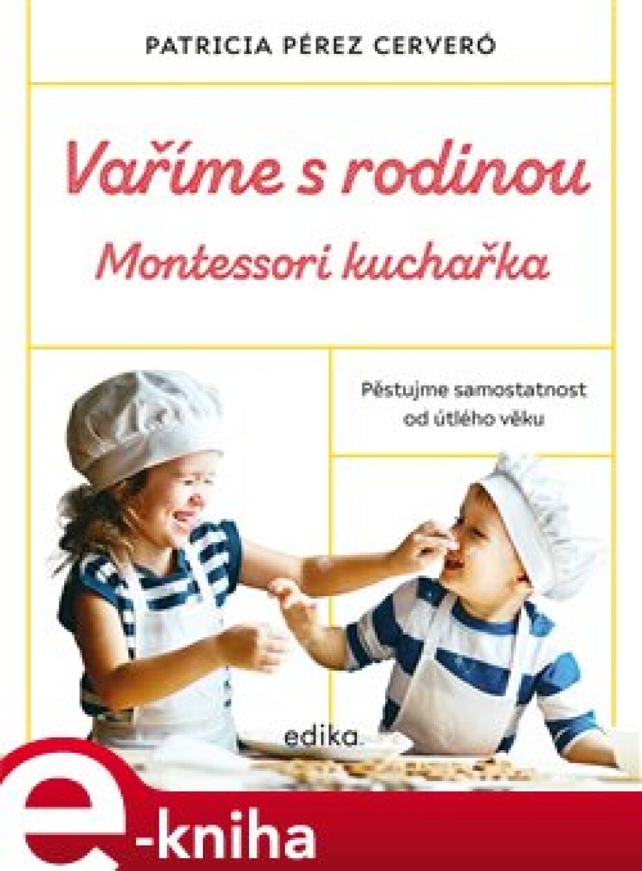 Vaříme s rodinou: Montessori kuchařka - Patricia Pérez Cerveró - main (0)