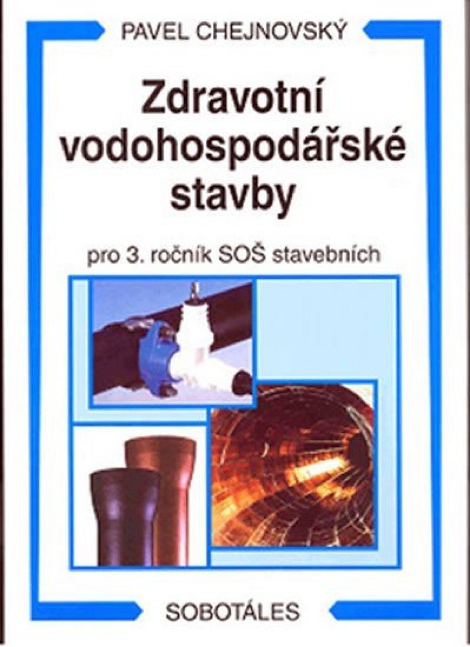 Zdravotní vodohospodářské stavby -  Akumulace vody - vodojemy, pro 4. ročník SOŠ stavebních - P. Chejnovský - main (0)