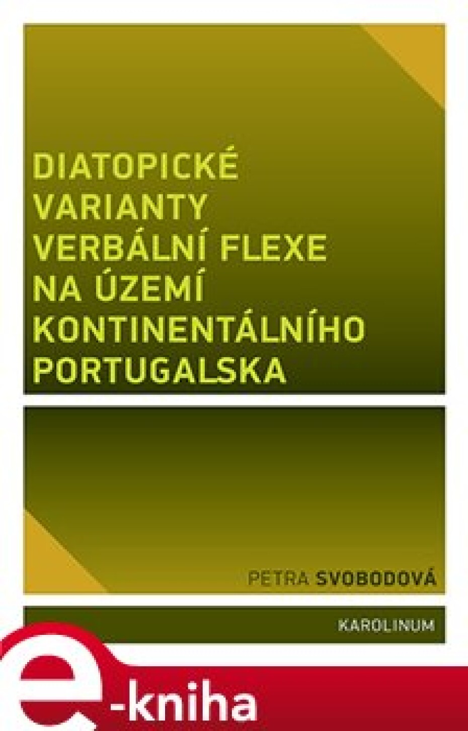 Diatopické varianty verbální flexe na území kontinentálního Portugalska - Petra Svobodová - main (0)