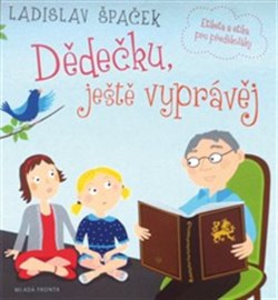 Dědečku, ještě vyprávěj - Ladislav Špaček - main (0)
