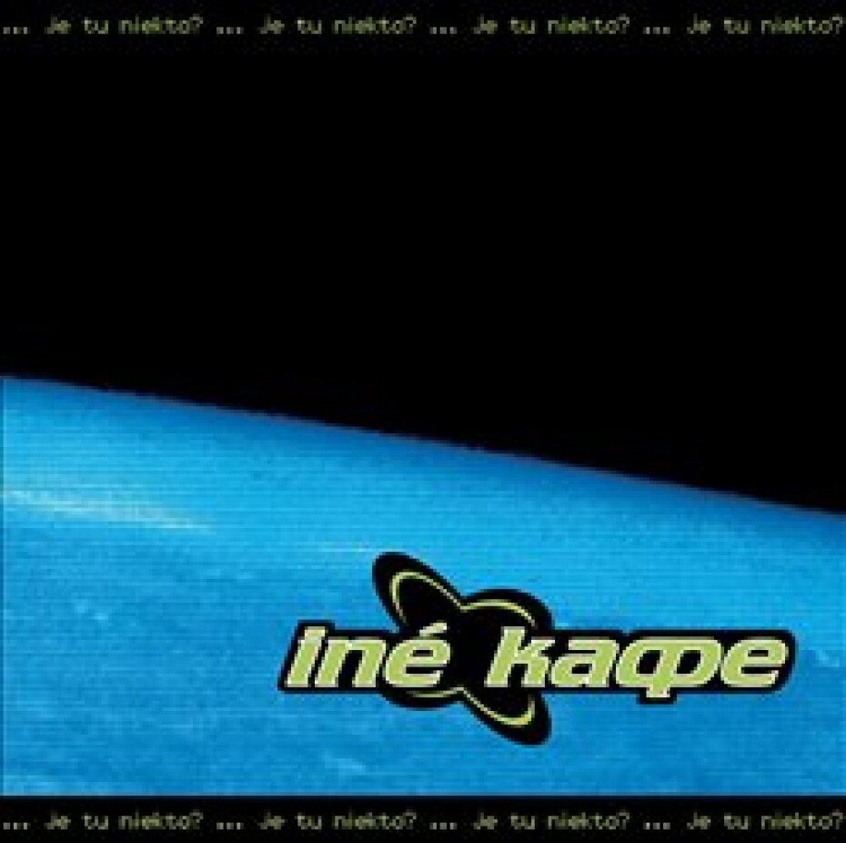 Je tu niekto? - Iné Kafe - main (0)
