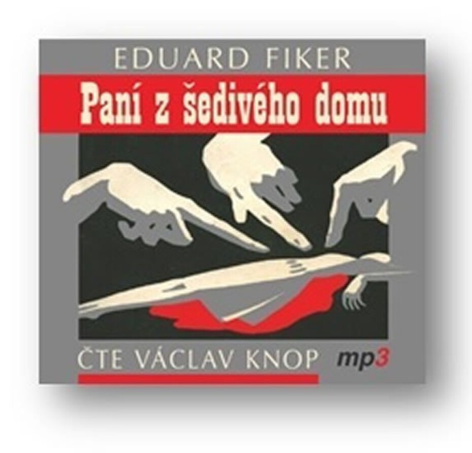 Paní z šedivého domu - CDmp3 (Čte Václav Knop) - Eduard Fiker - main (0)