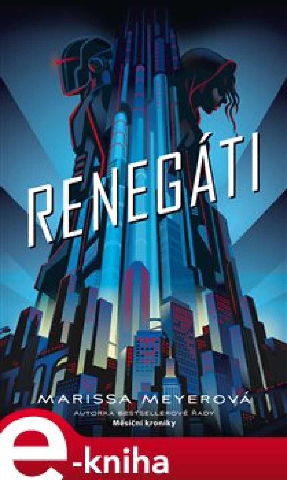 Renegáti - Marissa Meyerová - main (0)