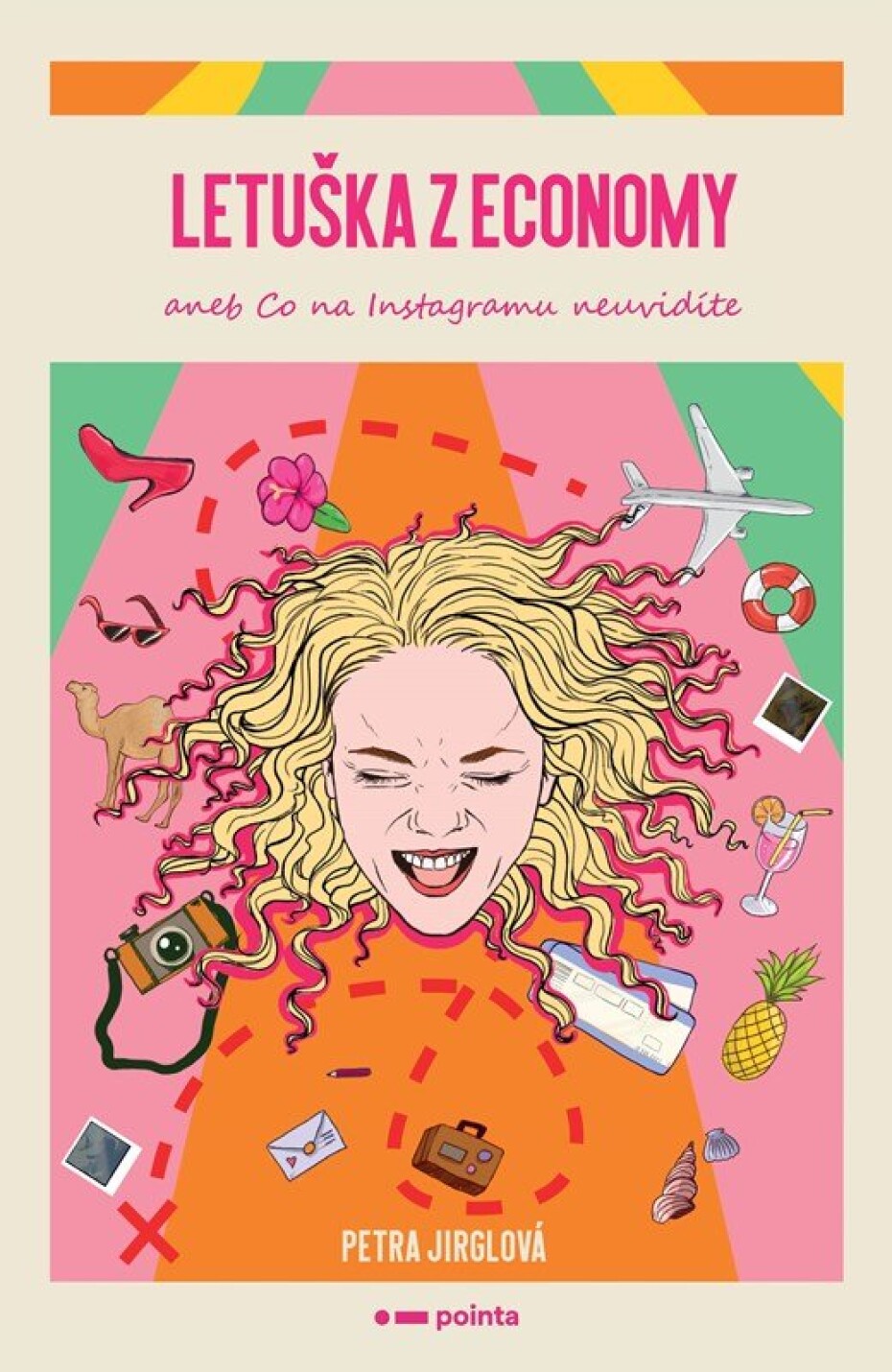 Letuška z economy aneb co na Instagramu neuvidíte, 1.  vydání - Petra Jirglová - main (0)