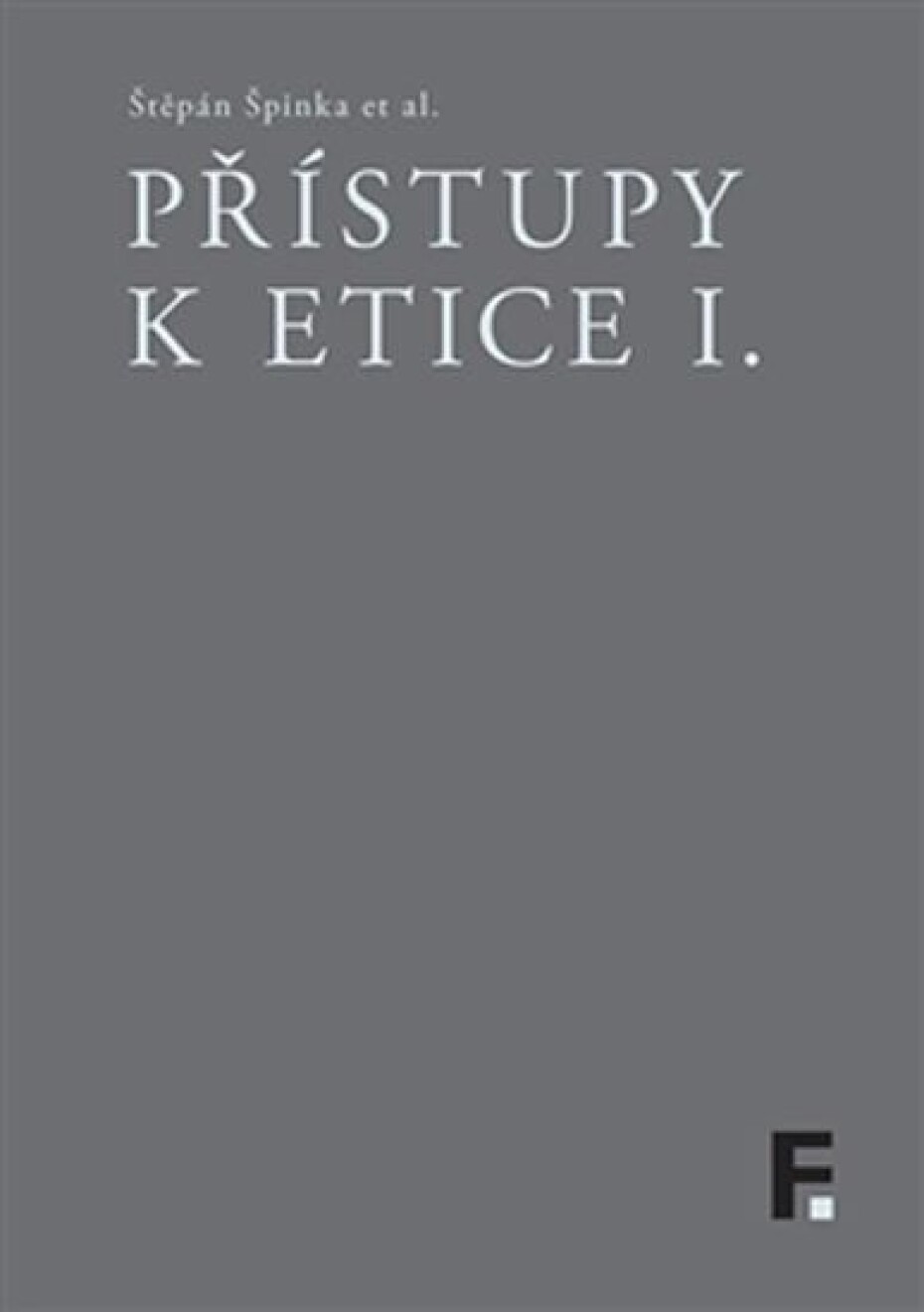Přístupy k etice I. - Štěpán Špinka - main (0)