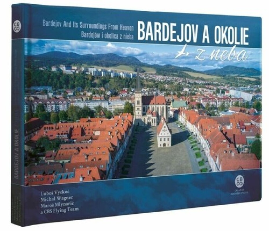 Bardejov a okolie z neba - Ľuboš Vyskoč; Michal Wagner; Maroš Mlynarič - main (0)