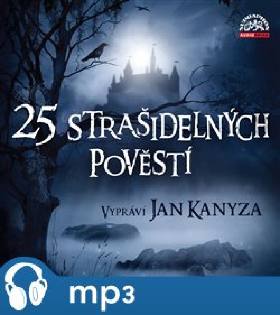 25 strašidelných pověstí, mp3 - Josef Pavel, Adolf Wenig, Václav Vladivoj Tomek - main (0)
