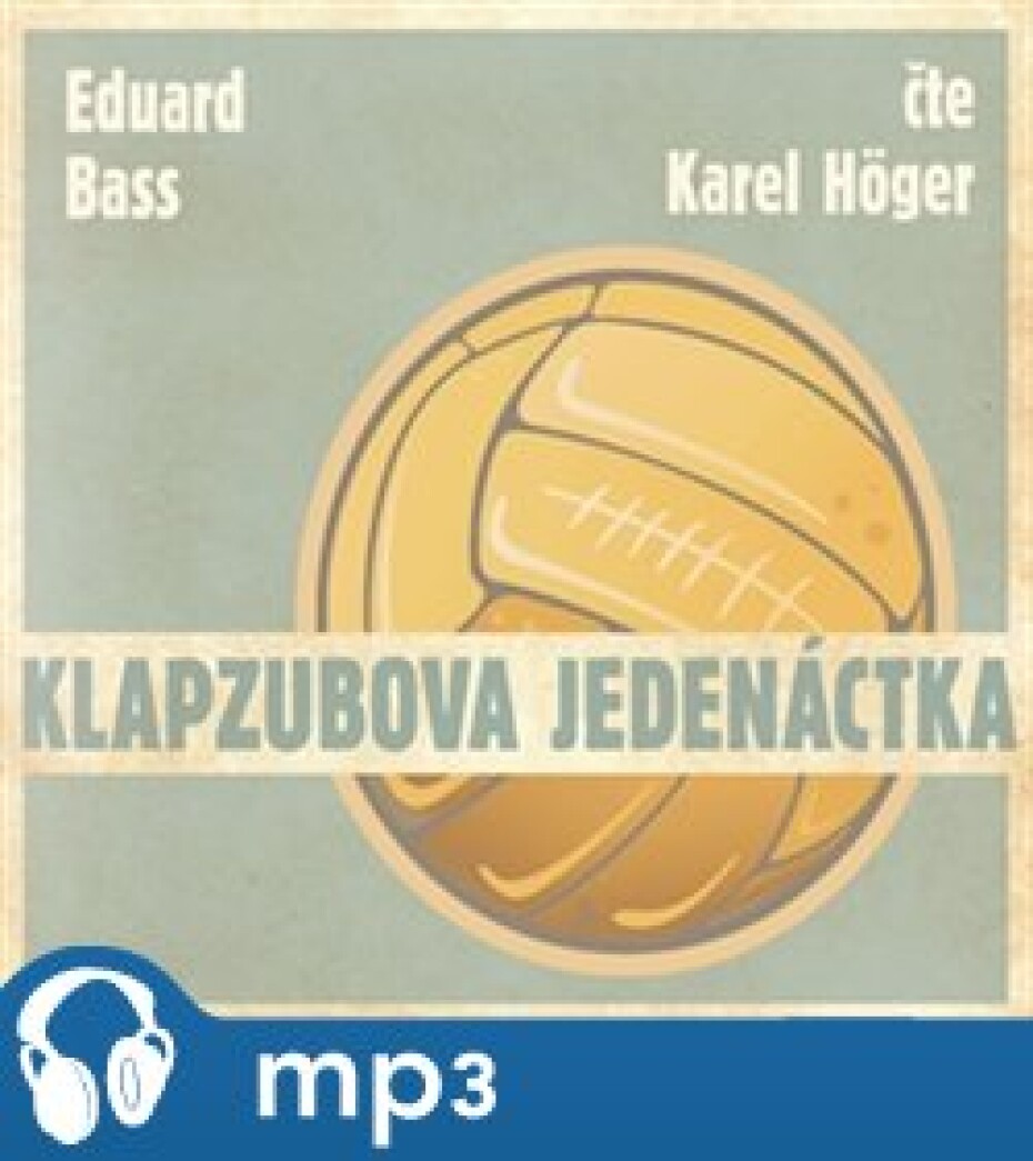 Klapzubova jedenáctka, mp3 - Eduard Bass - main (0)