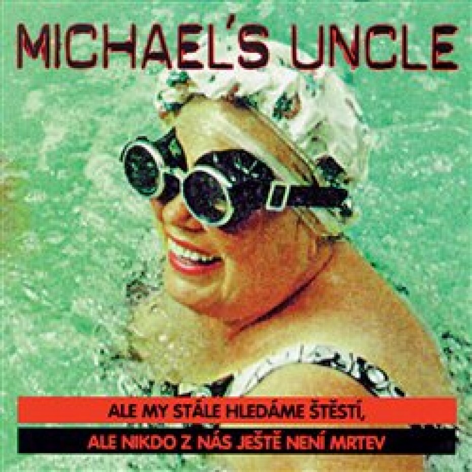 Ale my stále hledáme štěstí... - Michael´s Uncle - main (0)