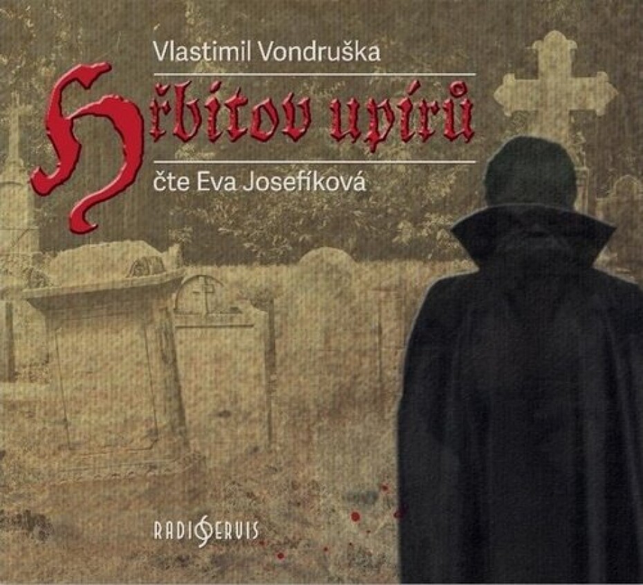 Hřbitov upírů - CDmp3 (Čte Eva Josefíková) - Vlastimil Vondruška - main (0)