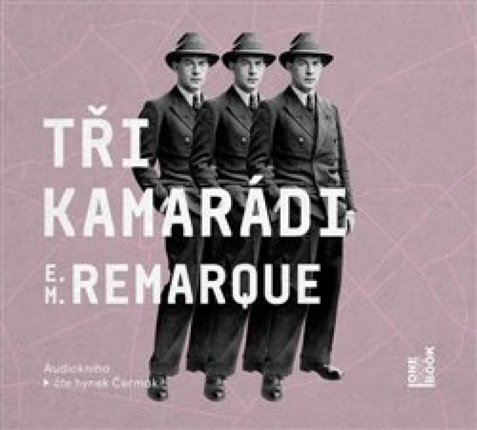 Tři kamarádi - Erich Maria Remarque - main (0)