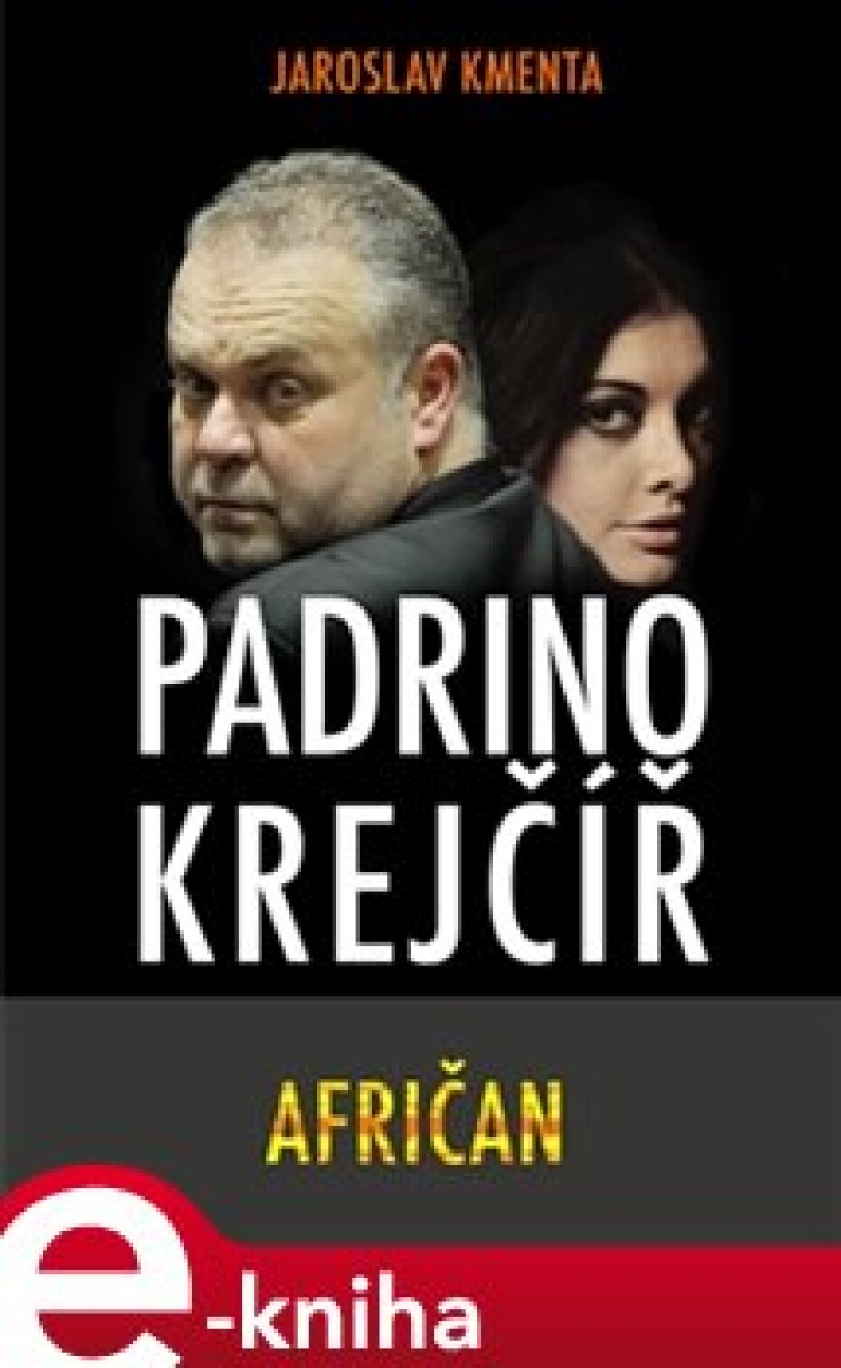 Padrino Krejčíř – Afričan - Jaroslav Kmenta - main (0)
