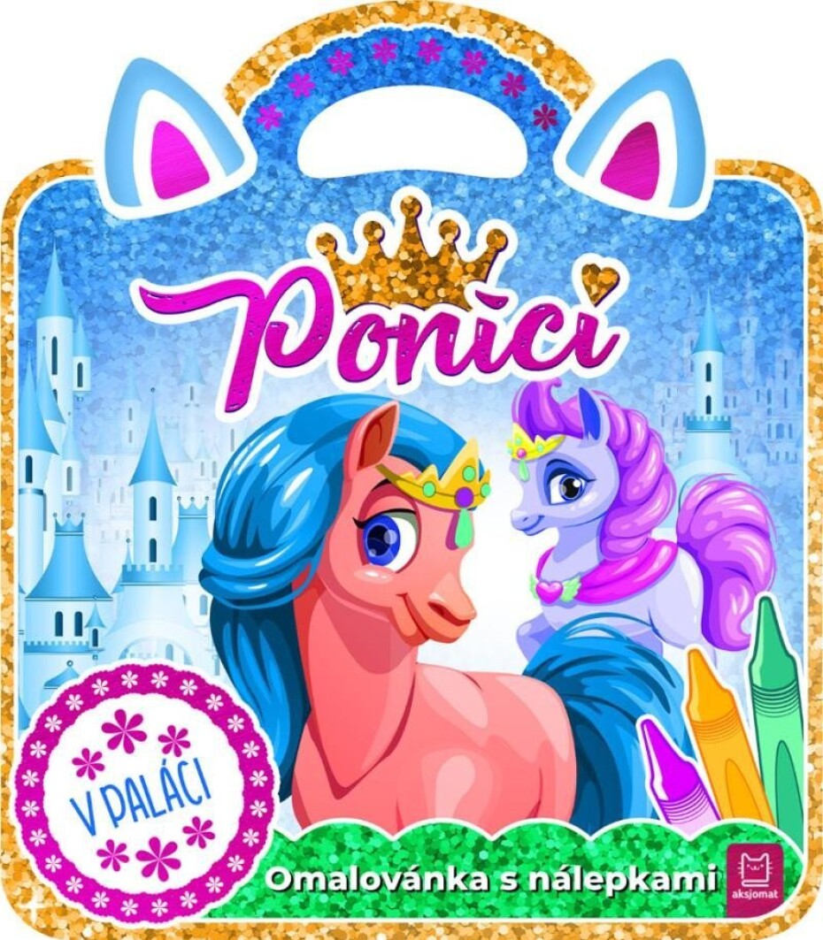 Poníci – V paláci / Omalovánka s nálepkami - Magda Konik - main (0)