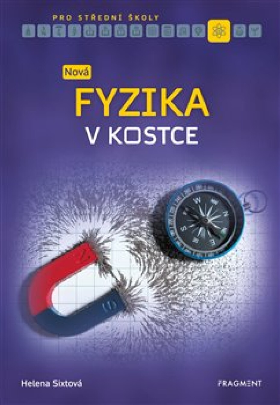 Nová fyzika v kostce pro SŠ - Helena Sixtová, Roman Sixta - main (0)