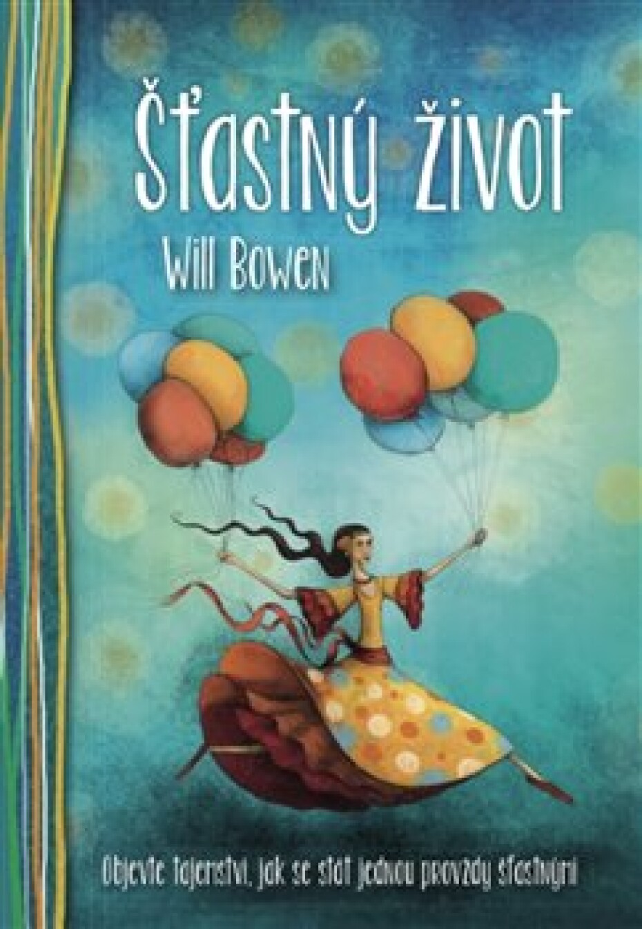 Šťastný život - Will Bowen - main (0)