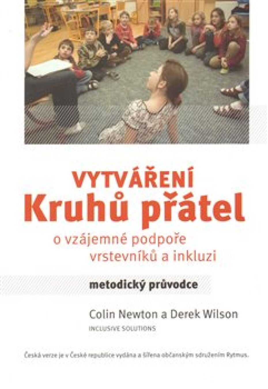 Vytváření kruhů přátel - Colin Newton, Darek Wilson - main (0)