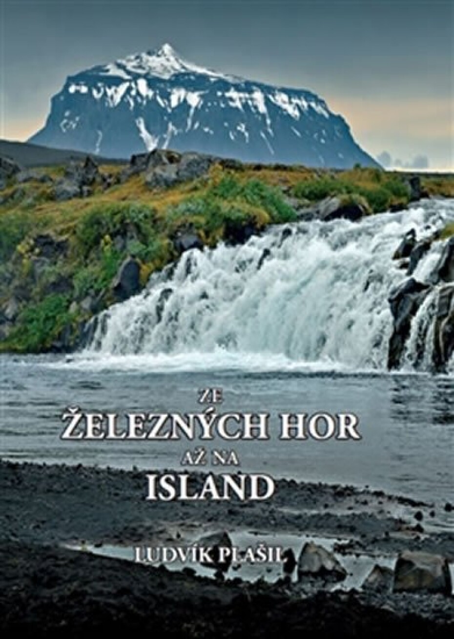 Ze Železných hor až na Island - Ludvík Plášil - main (0)
