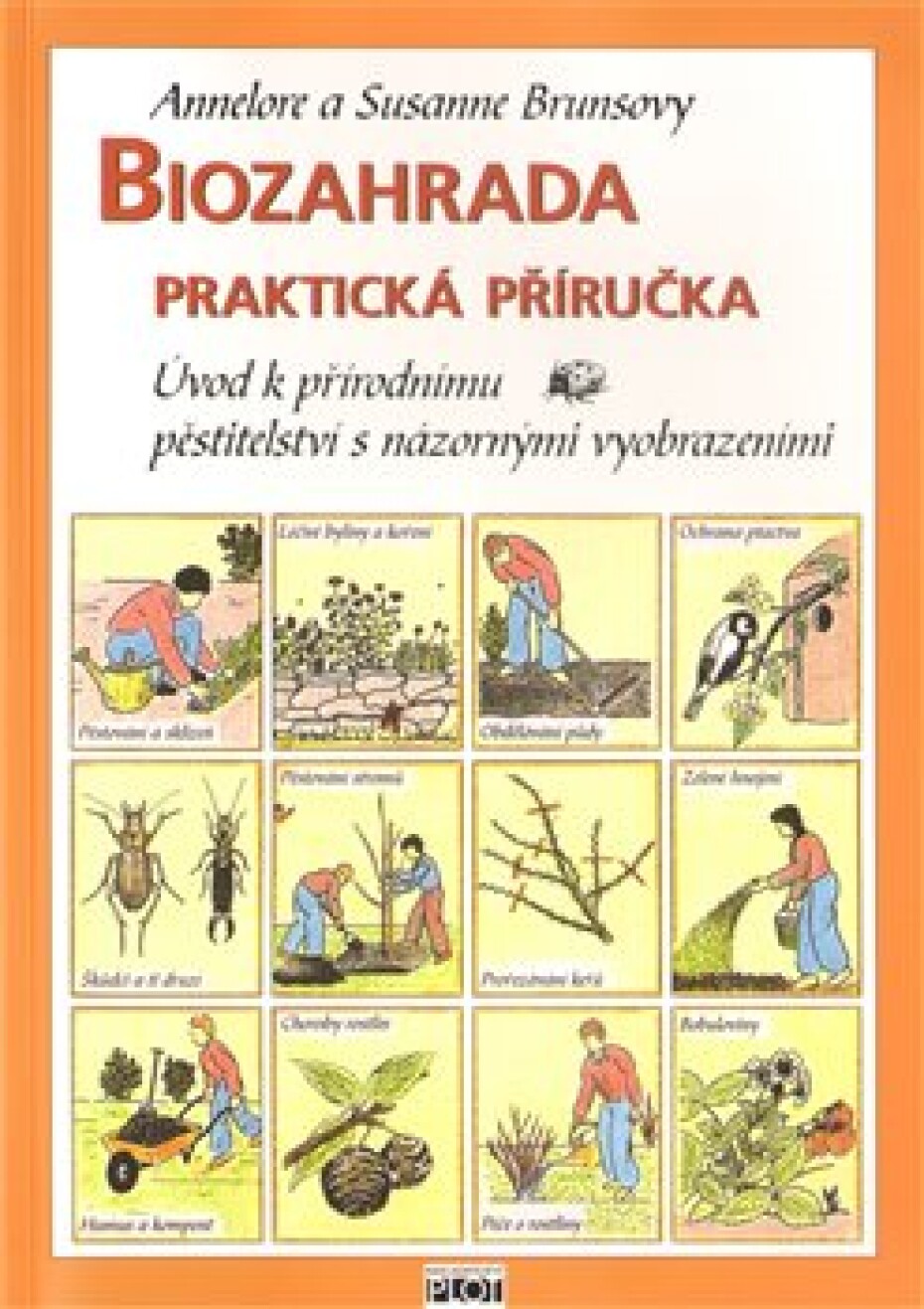 Biozahrada - Praktická příručka - Annelore Brunsová, Susanne Brunsová - main (0)
