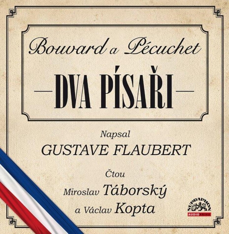 Dva písaři Bouvard a Pécuchet - CDmp3 (Čte Miroslav Táborský a Václav Kopta) - Gustave Flaubert - main (0)