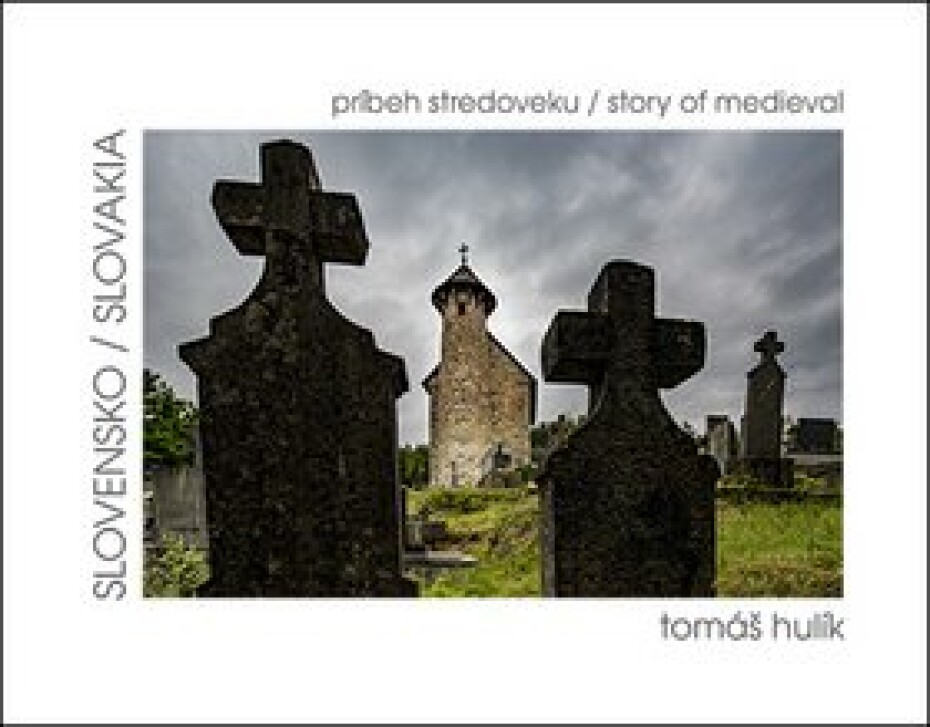 Slovensko príbeh stredoveku - Tomáš Hulík - main (0)