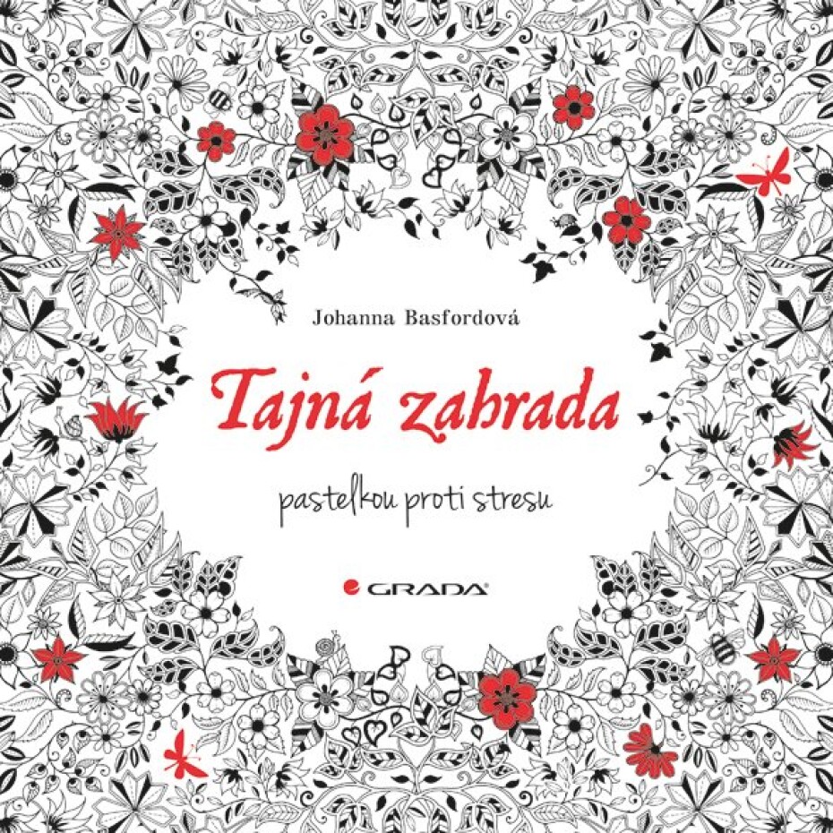 Tajná zahrada - pastelkou proti stresu, 1.  vydání - Johanna Basford - main (0)