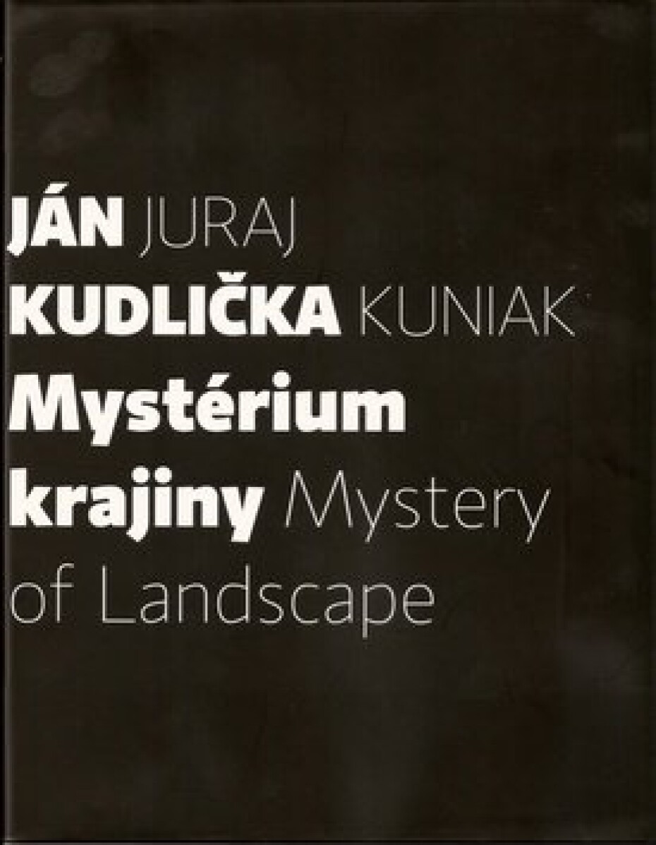 Mystérium krajiny Mystery of Landscape - Juraj Kuniak; Ján Kudlička - main (0)