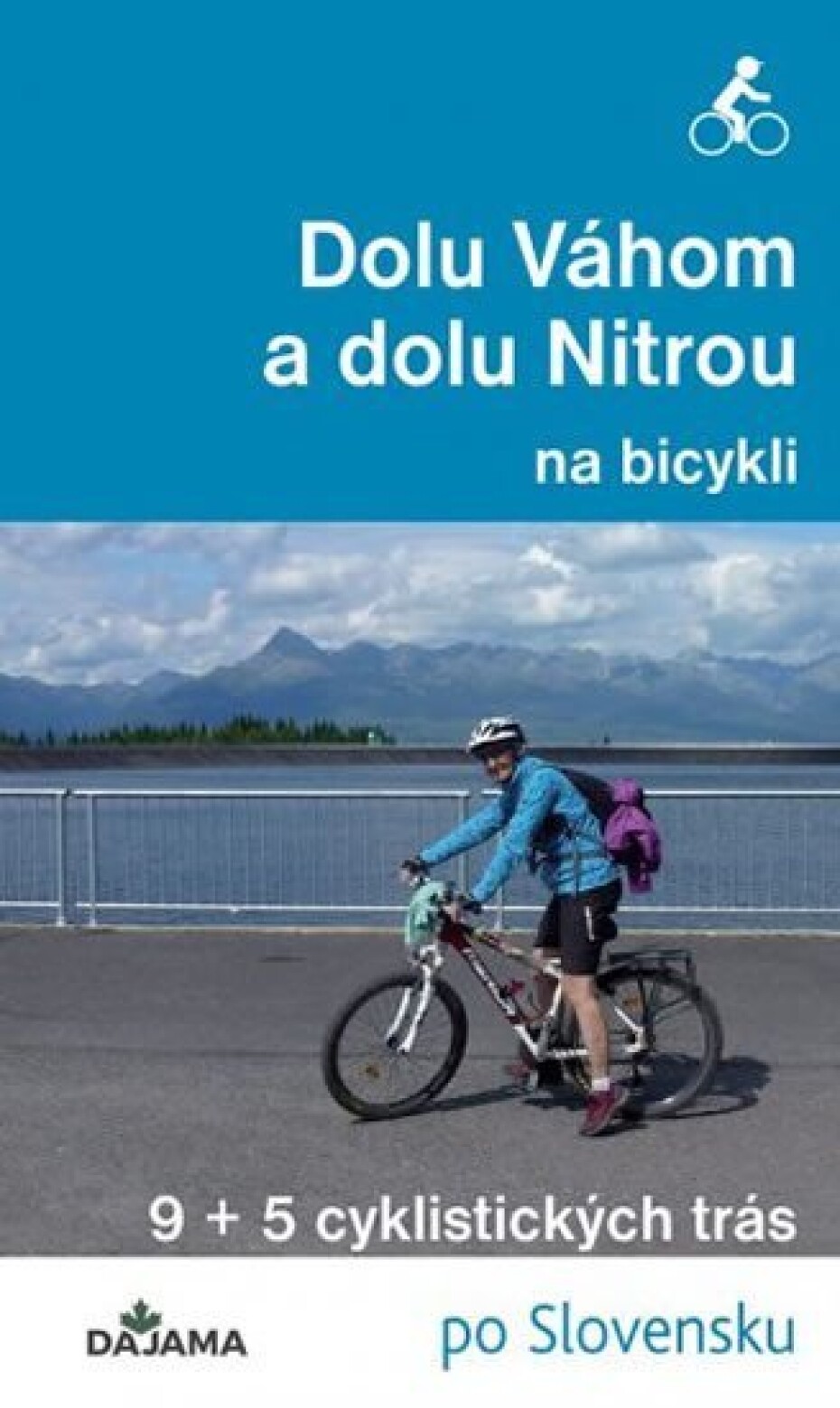 Dolu Váhom a dolu Nitrou na bicykli - Eva Dučaiová - main (0)