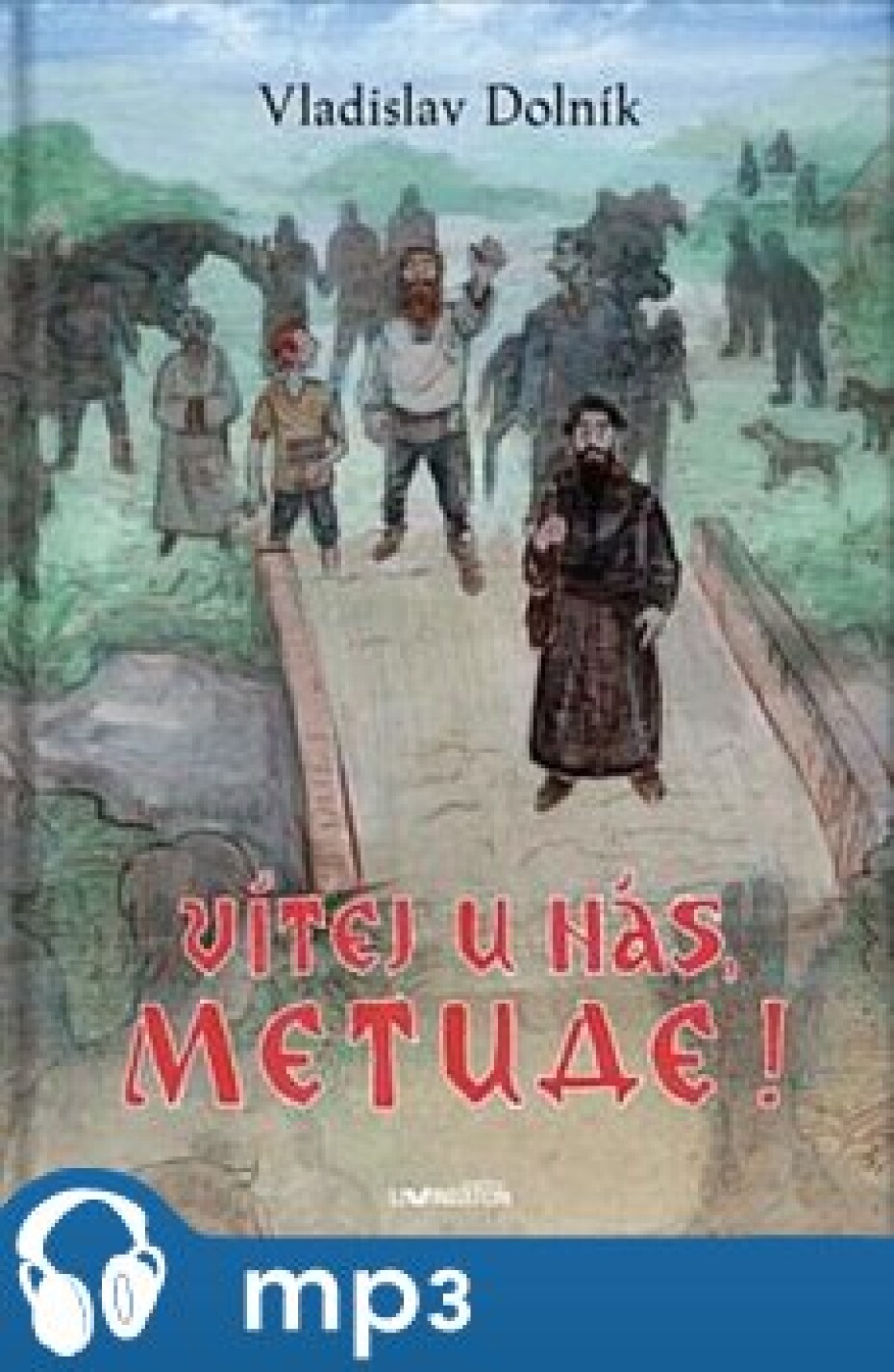 Vítej u nás, Metude, mp3 - Vladislav Dolník - main (0)